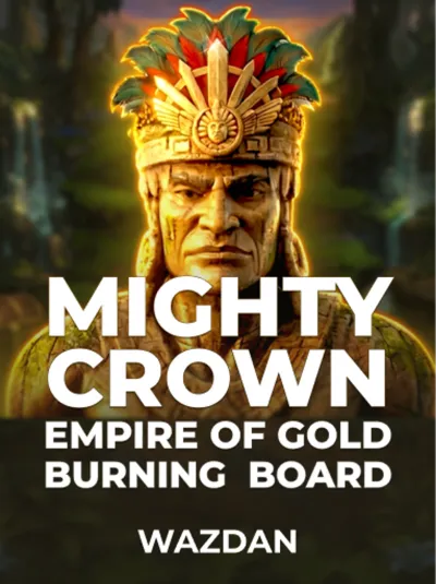 Mighty Crown_ Empire of Gold Burning Board